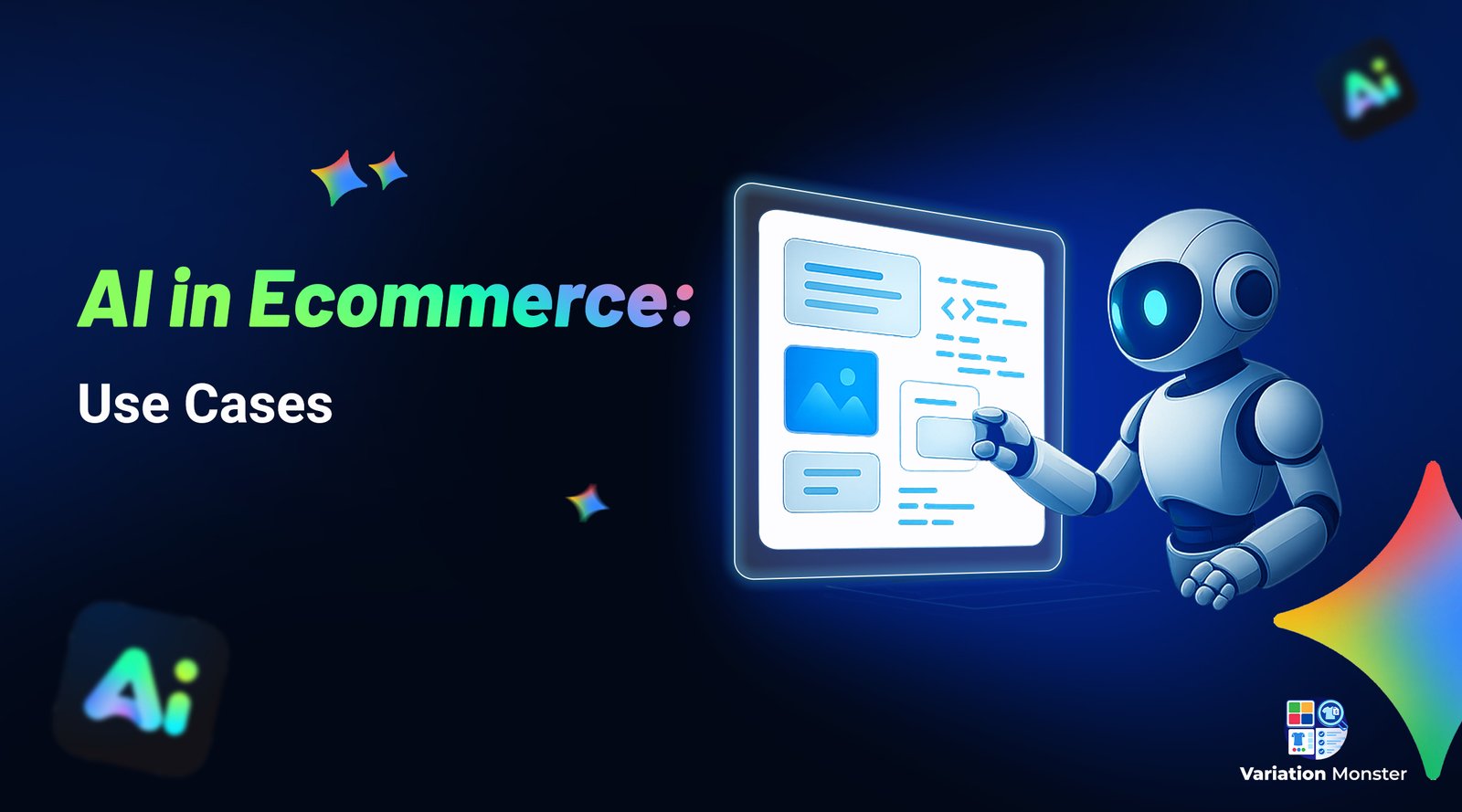 AI in Ecommerce: Exploring Applications, Use Cases & More